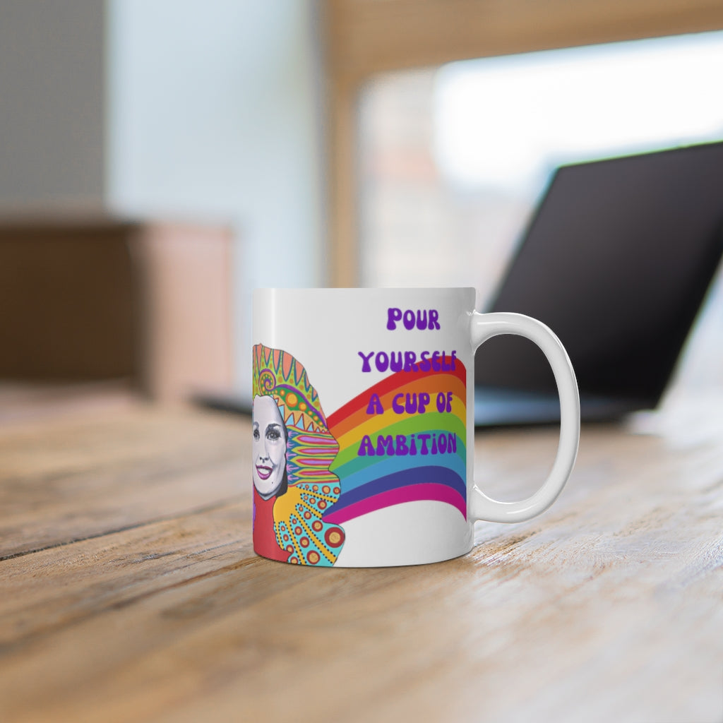 Pour Yourself a Cup of Ambition Mug