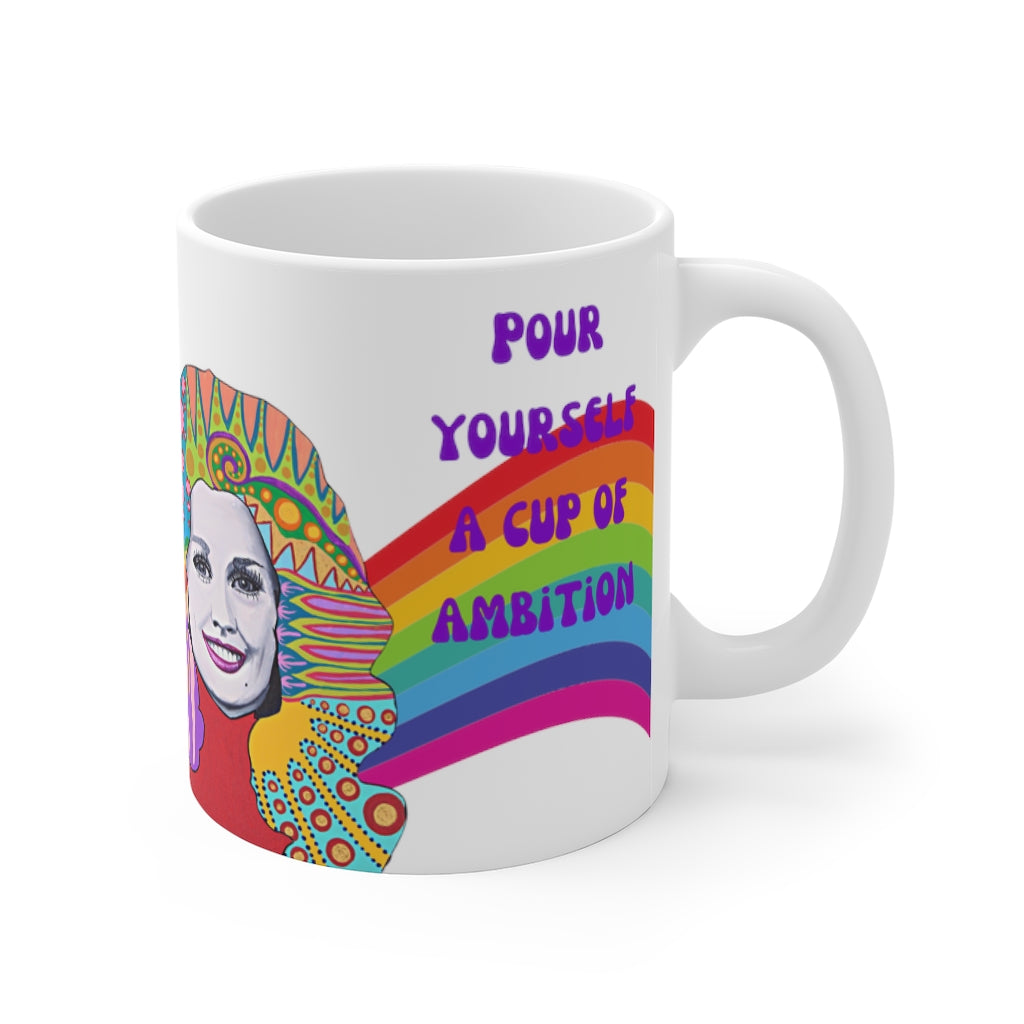 Pour Yourself a Cup of Ambition Mug